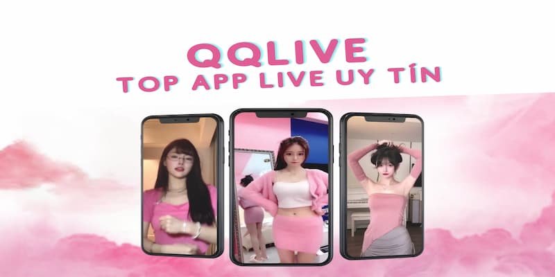 QQlive một ứng dụng đình đám bậc nhất trong lĩnh vực Livestream