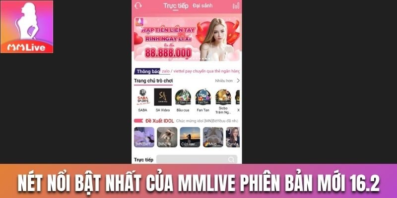 Nét nổi bật nhất của MMlive phiên bản mới 16.2