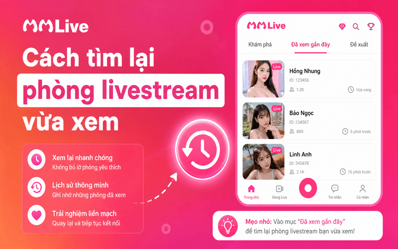 Cách tìm lại phòng livestream vừa xem
