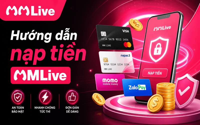 Hướng dẫn nạp tiền MMlive