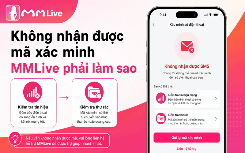 Không nhận được mã xác minh MMLive phải làm sao?