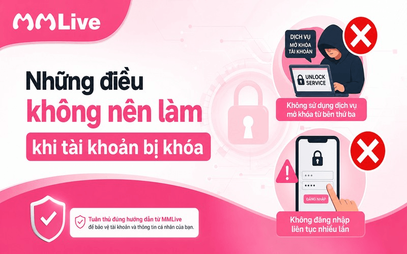 Những điều không nên làm khi tài khoản bị khóa
