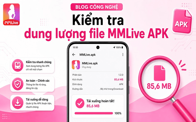 Kiểm tra dung lượng file MMLive APK